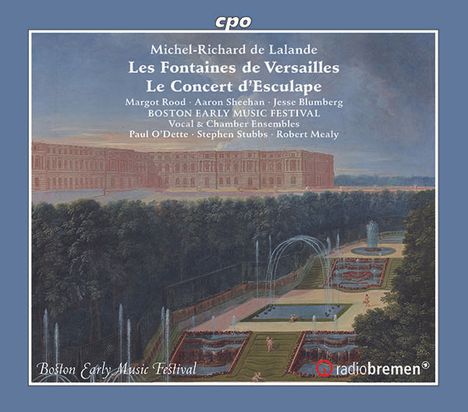 Michel Richard Delalande (1657-1726): Les Fontaines de Versailles, CD