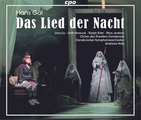 Hans Gal (1890-1987): Das Lied der Nacht, 2 CDs