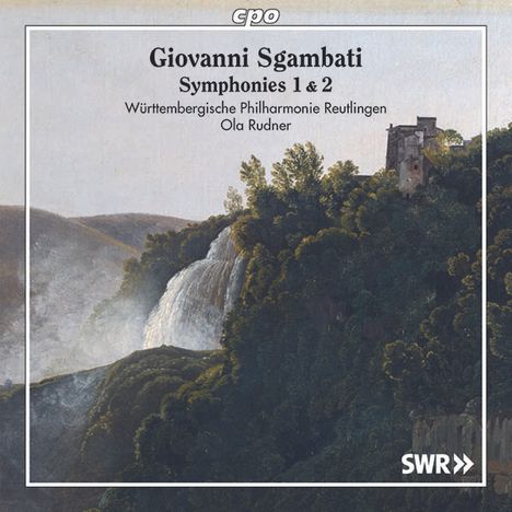 Giovanni Sgambati (1841-1914): Symphonien Nr.1 D-Dur op.16 &amp; Nr.2 Es-Dur, CD