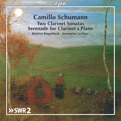 Camillo Schumann (1872-1946): Klarinettensonaten Nr.1 &amp; 2 (op.112 &amp; 134), CD