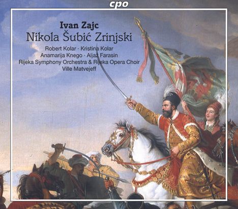 Ivan Zajc (1832-1914): Nikola Subic Zrinjski (Musikalische Tragödie), 2 CDs