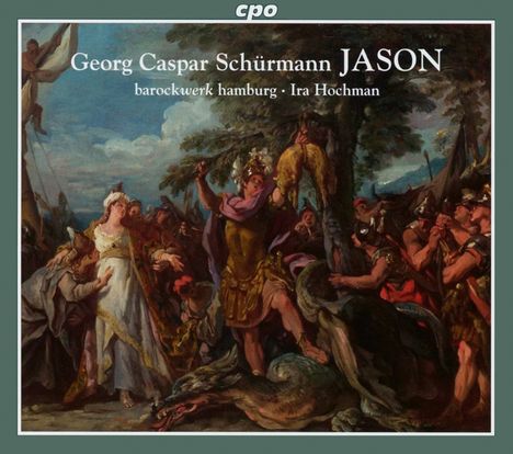 Georg Caspar Schürmann (1672-1751): Jason oder die Eroberung des Goldenen Vließes, 2 CDs