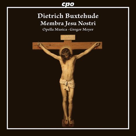 Dieterich Buxtehude (1637-1707): Kantate "Membra Jesu Nostri" BuxWV 75, CD