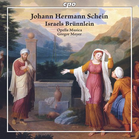 Johann Hermann Schein (1586-1630): Israels Brünnlein 1623, 2 CDs