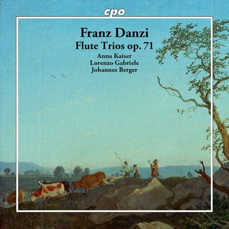 "Franz Danzi Flute Trios op. 71. Anna Kaiser, Lorenzo Gabriele, Johannes Berger." Darstellung: Landschaft mit Vieh und Personen.