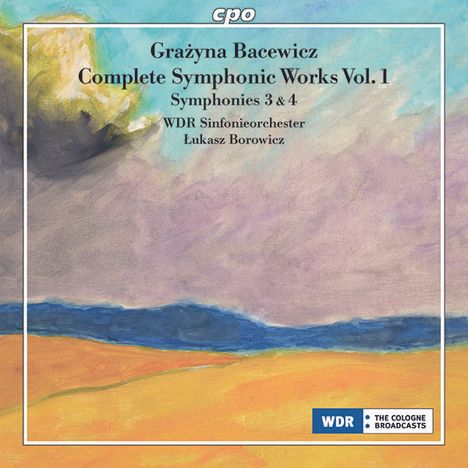 Grazyna Bacewicz (1909-1969): Sämtliche Symphonische Werke Vol.1, CD