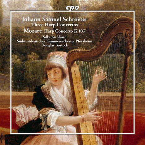 Johann Samuel Schröter (1753-1788): Harfenkonzerte op.3 Nr.3,4,6 (nach den Klavierkonzerten), CD
