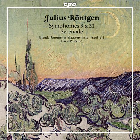 Julius Röntgen (1855-1932): Symphonien Nr.9 "The Bitonal" &amp; Nr.21, CD