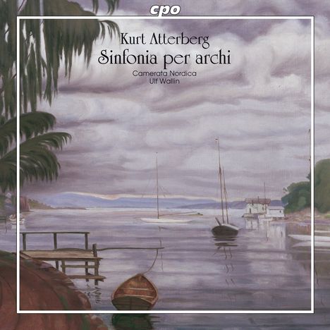 Kurt Atterberg (1887-1974): Sinfonia per archi op.53, CD