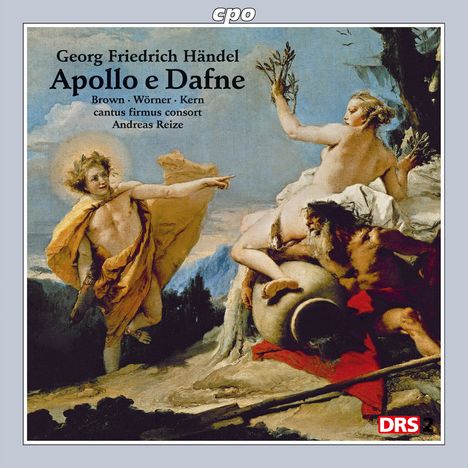 Georg Friedrich Händel (1685-1759): Apollo &amp; Daphne-Kantate HWV 122, CD