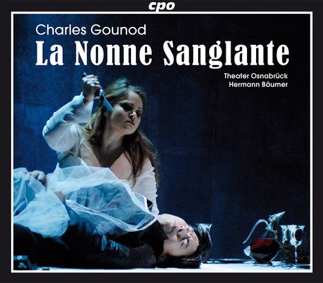 Charles Gounod (1818-1893): La Nonne Sanglante, 2 CDs
