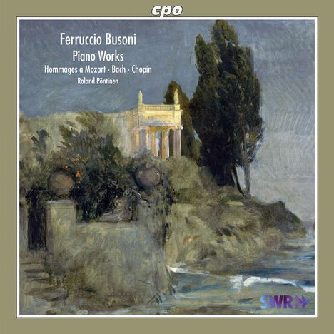 Ferruccio Busoni (1866-1924): Klavierwerke "Hommages a Mozart, Bach &amp; Chopin", CD