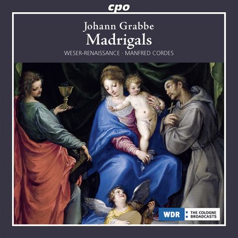 Johann Grabbe (1585-1655): Madrigale, CD