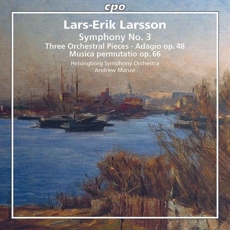 Lars-Erik Larsson (1908-1986): Orchesterwerke Vol.3, Super Audio CD