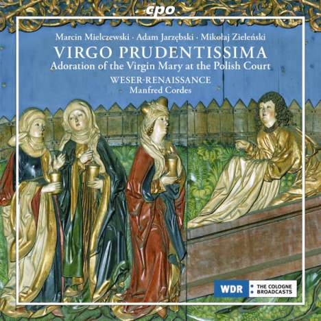Virgo Prudentissima - Geistliche Musik aus Polen, CD