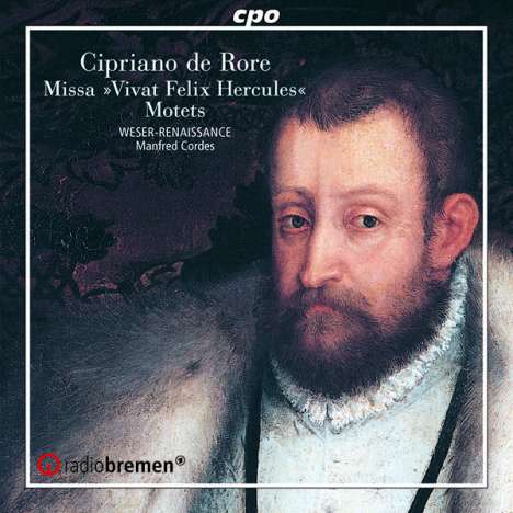 Cipriano de Rore (1516-1565): Missa "Vivat Felix Hercules Secundus", CD