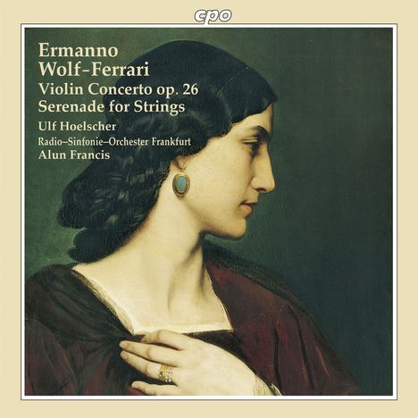 Ermanno Wolf-Ferrari (1876-1948): Violinkonzert op.26, CD