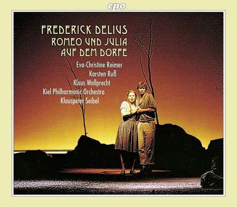 Frederick Delius (1862-1934): Romeo und Julia auf dem Dorfe, 2 CDs