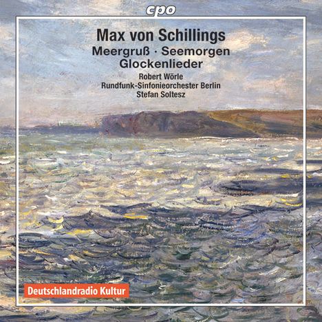 Max von Schillings (1868-1933): Glockenlieder op.22, CD