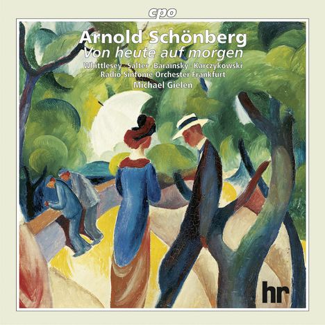 Arnold Schönberg (1874-1951): Von heute auf morgen (Oper in 1 Akt), CD