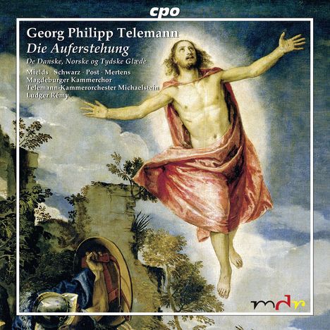 Georg Philipp Telemann (1681-1767): Die Auferstehung TWV 6:7 (Oratorium, 1761), CD