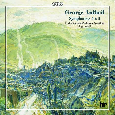 George Antheil (1900-1959): Symphonien Nr.4 &amp; 5, CD