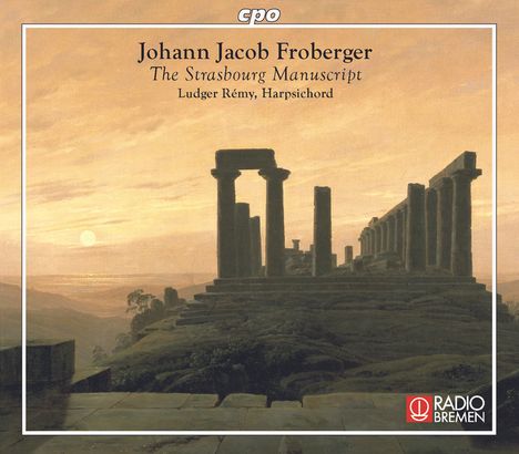 Johann Jacob Froberger (1616-1667): Straßburger Manuskript (1675), 2 CDs