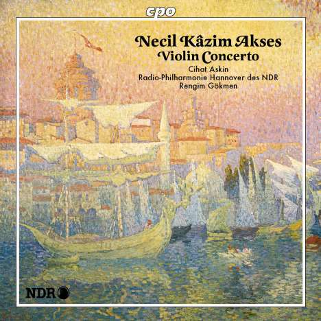 Necil Käzim Akses (1908-1999): Violinkonzert (1969), CD