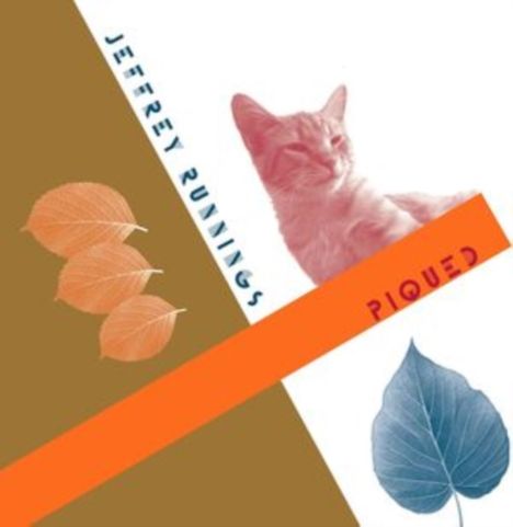 Jeffrey Runnings: Piqued (Limited Numbered Edition), CD