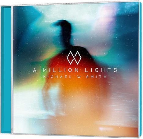 Michael W. Smith (geb. 1957): A Million Lights, CD
