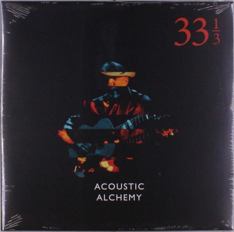 Acoustic Alchemy: Thirty Three &amp; A Third, LP