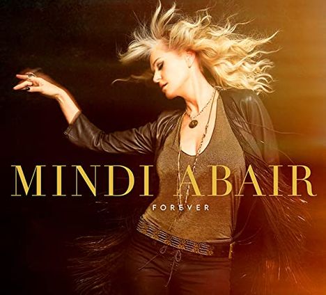Mindi Abair (geb. 1969): Forever, CD