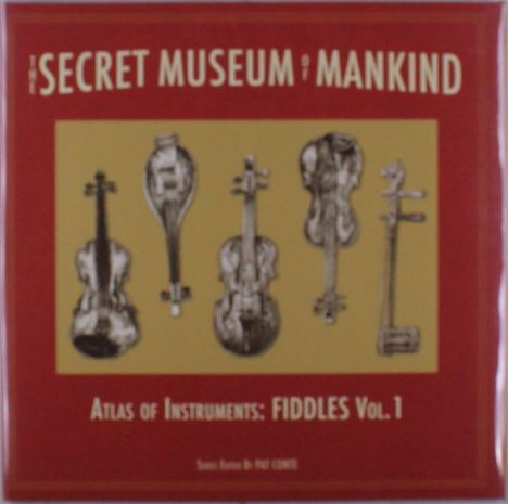 Secret Museum Of Mankind - Atlas Of Instruments: Fiddles Vol. 1, LP