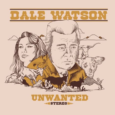 Text: "DALE WATSON" oben und "UNWANTED STEREO" unten. Illustration mit Gesichtern, Tieren und Landschaft.