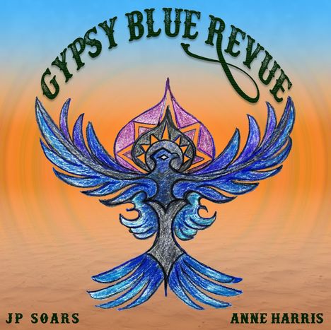 "GYPSY BLUE REVUE" oben, "JP SOARS" links unten, "ANNE HARRIS" rechts unten. Illustration eines blauen Vogels vor orange-blauem Hintergrund.