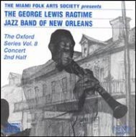 George Lewis (Clarinet) (1900-1968): Oxford Series Vol.8, CD