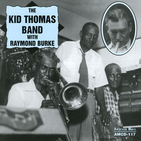 Kid Thomas: With Raymond Burke, CD