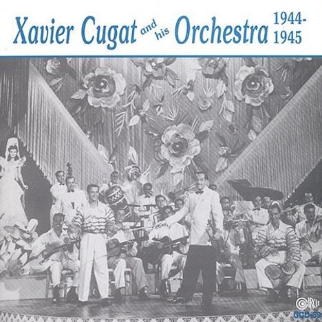 Xavier Cugat (1900-1990): Cugat And His Orchestra, CD