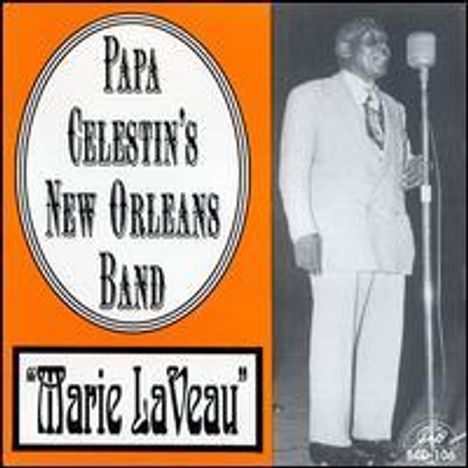 Oscar 'Papa' Celestin (1884-1954): Marie La Veau, CD