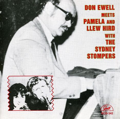 Don Ewell (1916-1983): Meets Pamela &amp; Llew Hird, CD