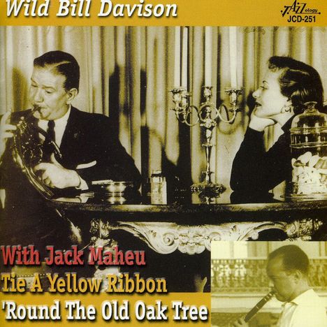 Wild Bill Davison &amp; Jack Maheu: Tie A Yellow Ribbon Round The Old Oak Tree, CD