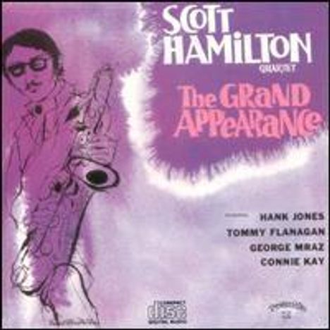 Scott Hamilton (geb. 1954): The Grand Appearance, CD
