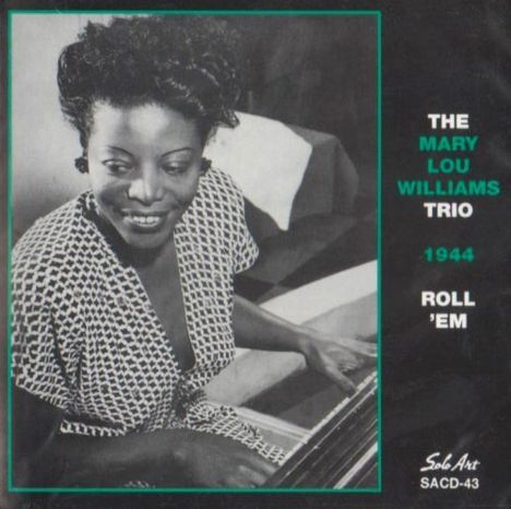 Mary Lou Williams (1910-1981): Roll 'Em, CD