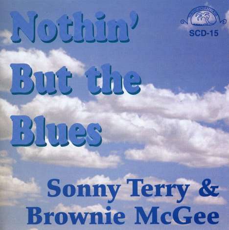 Sonny Terry &amp; Brownie McGhee: Nothin' But The Blues, CD