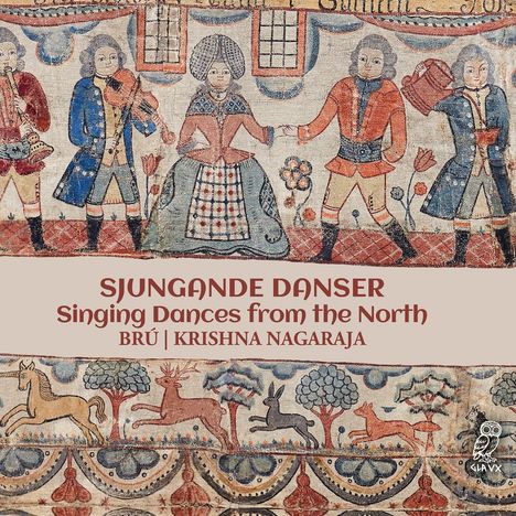 Das Bild zeigt Text: "SJUNGANDE DANSER, Singing Dances from the North, BRÚ | KRISHNA NAGARAJA." Darüber ist eine bunte, folkloristische Illustration von Menschen in traditionellen Kostümen; darunter Fabelwesen und Bäume.