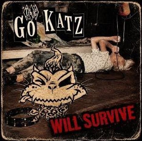 Text: "Go Katz" und "Will Survive". Darstellung: Mensch liegt am Boden, aggressives Cartoon-Katzenlogo.
