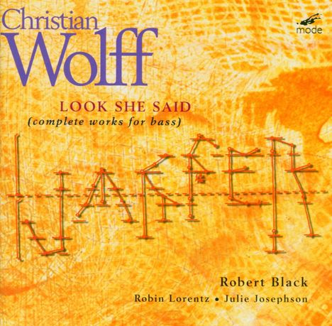 Christian Wolff (geb. 1934): Werke für Kontrabass "Look She Said", CD