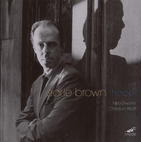 Earle Brown (1926-2002): Tracer für Ensemble &amp; 4-kanaliges Tonband, CD