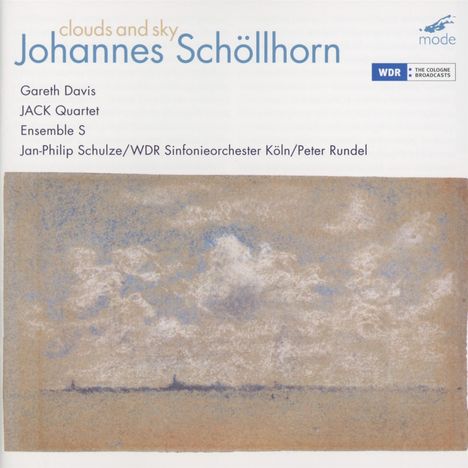 Johannes Schöllhorn (geb. 1962): Clouds and Sky für Klavier &amp; Orchester, CD