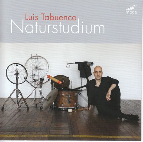 Luis Tabuenca (geb. 1979): Kammermusik für Percussion "Naturstudium", CD
